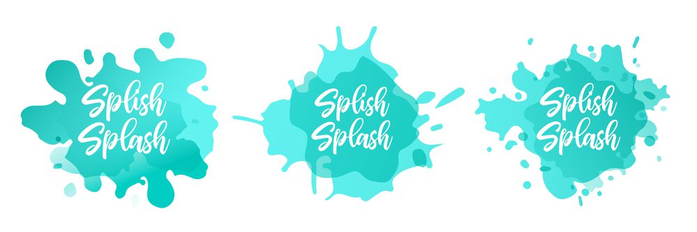 A splash of blue with the words splish splash written in white.