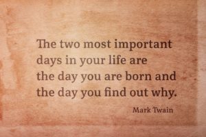 A quote from mark twain about life and the two important days.